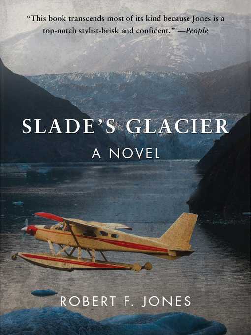 Title details for Slade's Glacier by Robert F. Jones - Available